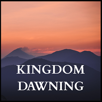 Kingdom Dawning Image